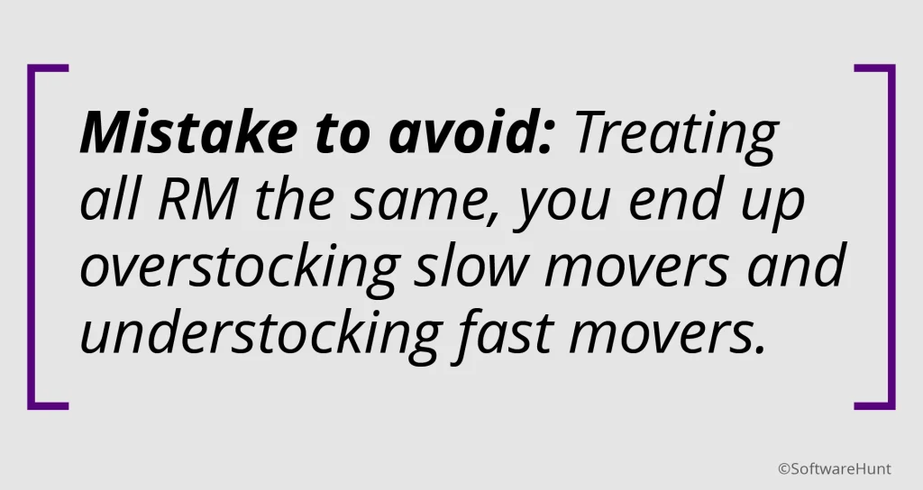 Advice card warning against treating all raw materials the same to avoid overstocking slow-moving items.